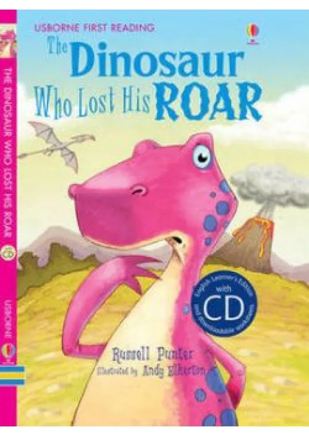 Russell Punter - Usborne First 3 - The dinosaur who lost his roar + CD