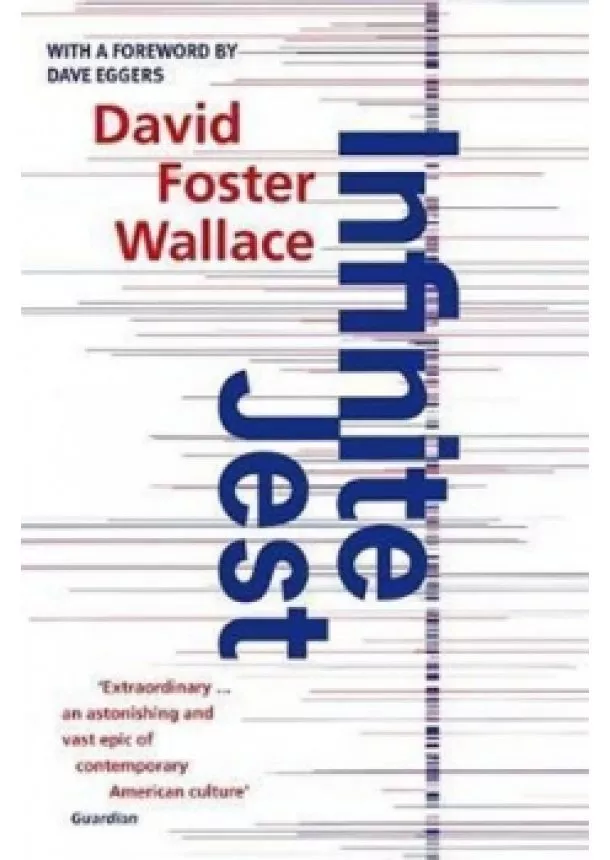 Wallace David Foster - Infinite Jest