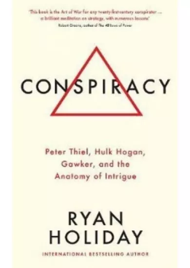 Conspiracy : A True Story of Power, Sex,