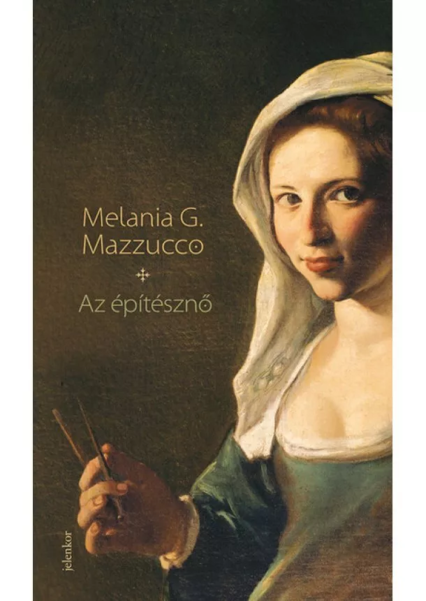 Melania G. Mazzucco - Az építésznő