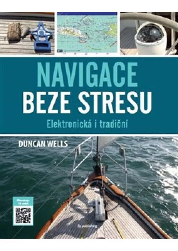 Duncan Wels - Navigace beze stresu - Elektronická i tradiční