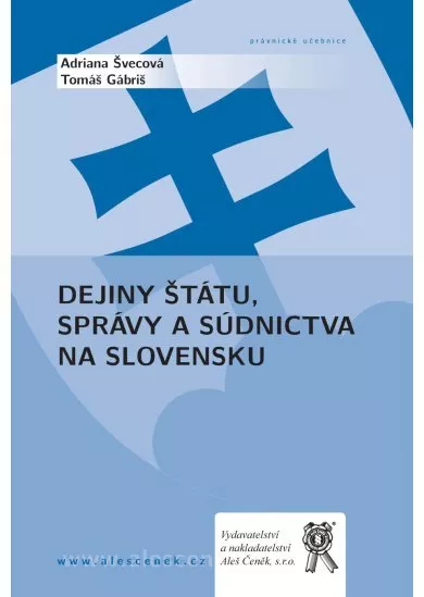 Dejiny štátu, správy a súdnictva na Slovensku