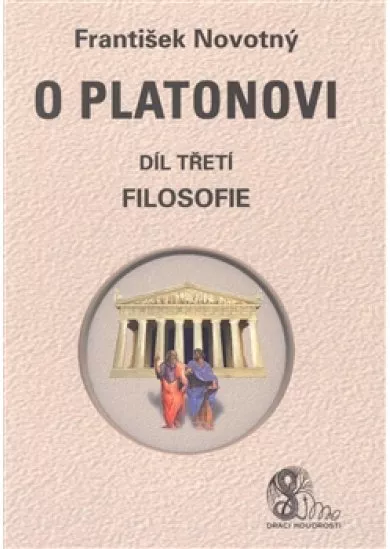 O Platonovi - díl třetí (Filosofie)