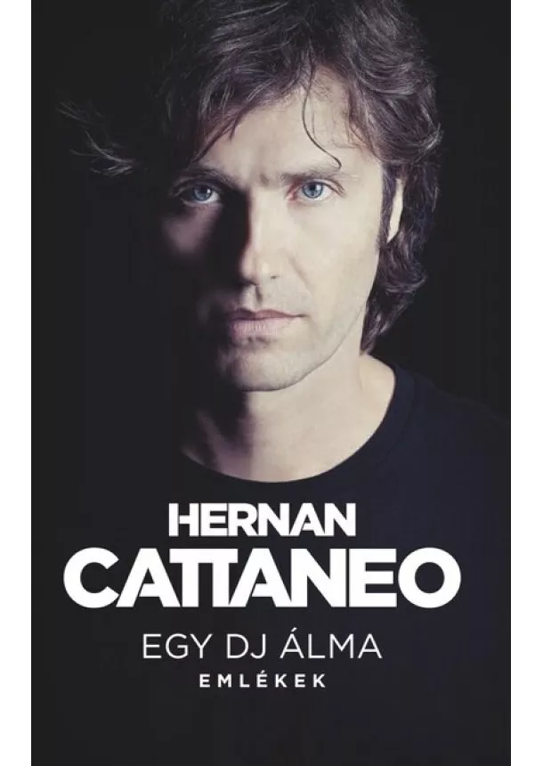 Hernan Cattaneo - Egy DJ Álma - Emlékek