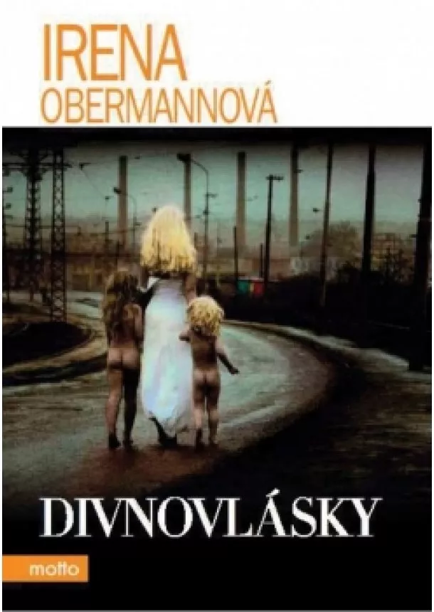 Irena Obermannová - Divnovlásky