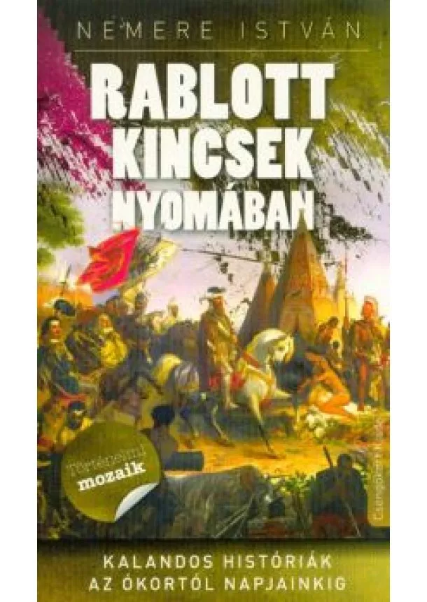 Nemere István - Rablott kincsek nyomában