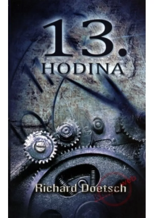 Richard Doetsch - 13. hodina