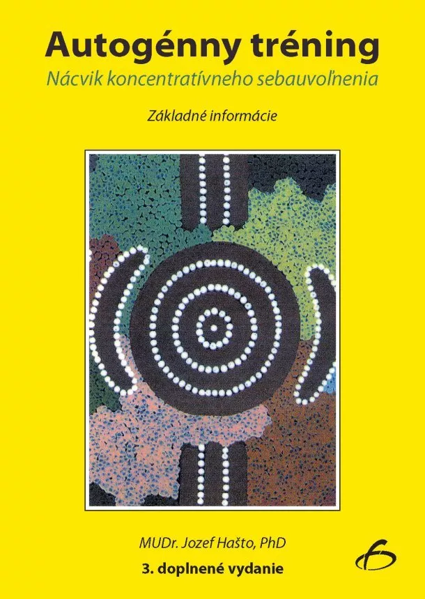 Jozef Hašto - Autogénny tréning - Nácvik koncentratívneho sebauvoľnenia