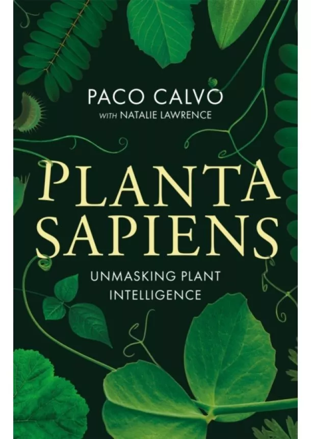 Paco Calvo - Planta Sapiens