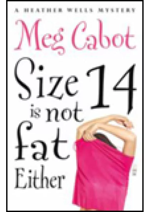 Meg Cabot - Size 14 is not Fat Either