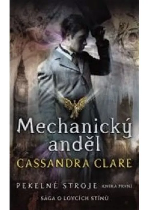 Cassandra Clare - Mechanický anděl (Pekelné stroje 1)