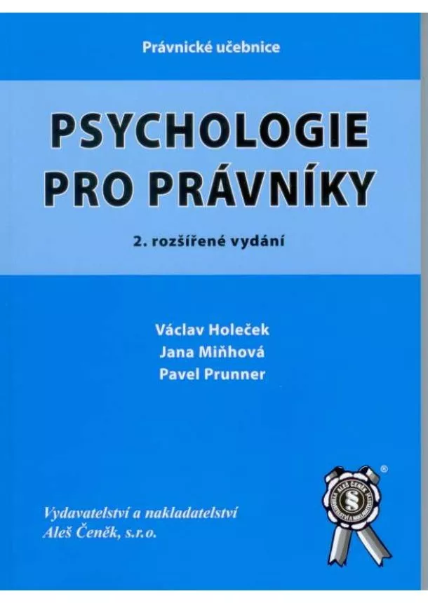 Václav Holeček, Jana Miňhová  - Psychologie pro právníky - 2. vydání