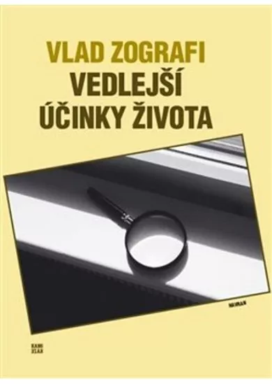 Vedlejší účinky života