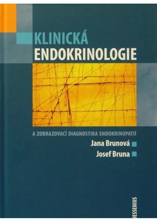 Jana Brunová, Josef Bruna - Klinická endokrinologie a zobrazovací diagnostika endokrinopatií