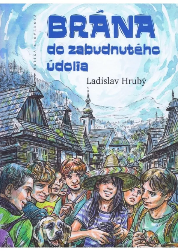 Ladislav Hrubý - Brána do Zabudnutého údolia