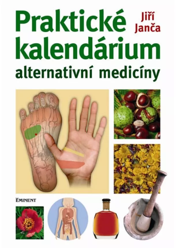 Jiří Janča - Praktické kalendárium alternativní medicíny