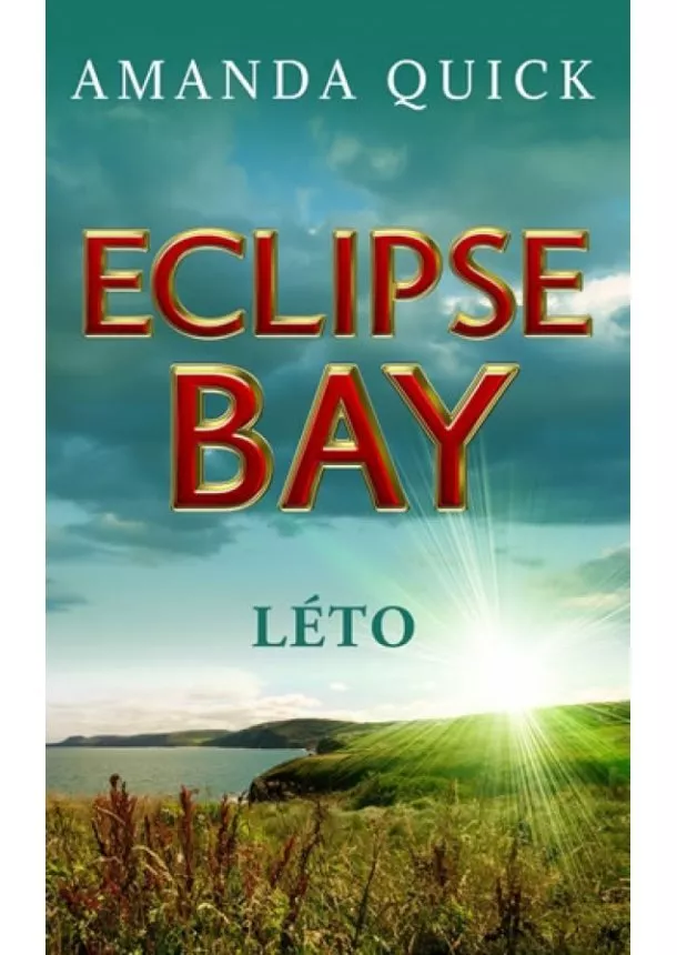 Amanda Quick - Eclipse Bay - Léto