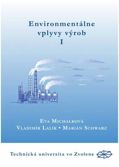 Environmentálne vplyvy výrob I. časť