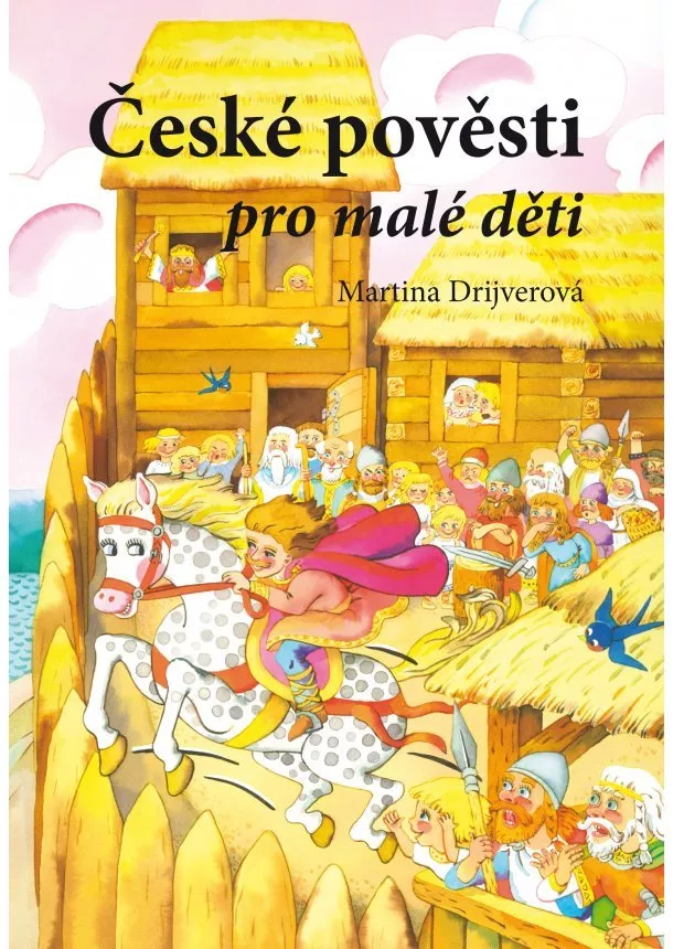 Martina Drijverová - České pověsti pro malé děti