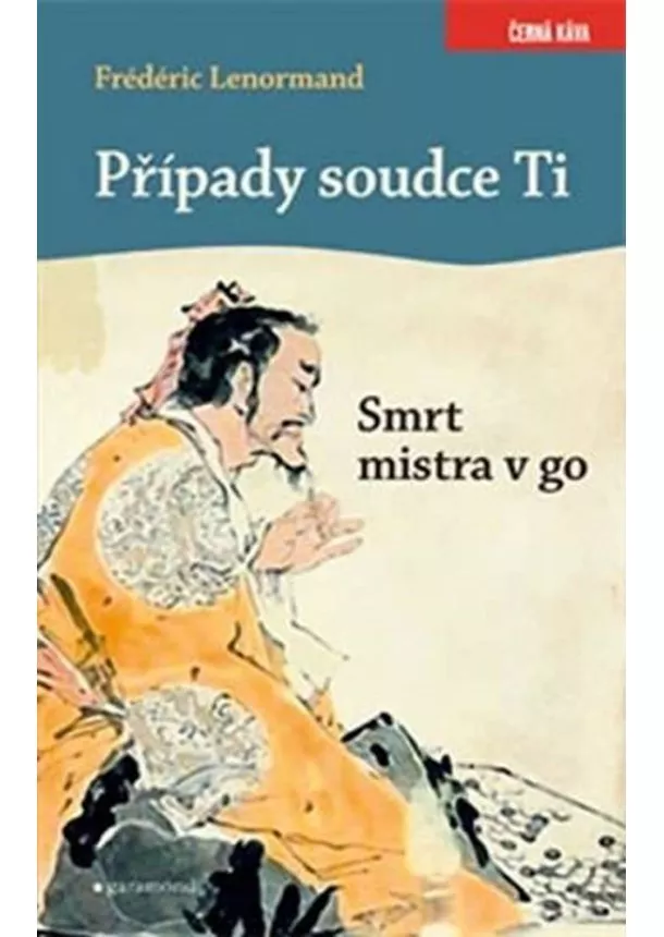 Frédéric Lenormand - Případy soudce Ti. Smrt mistra v go