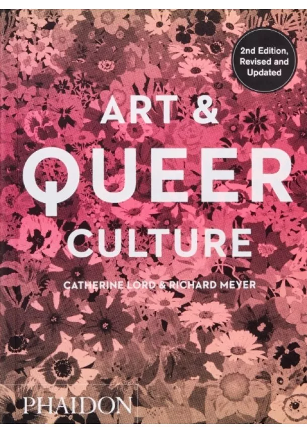 Richard Meyer, Catherine Lord - Art & Queer Culture