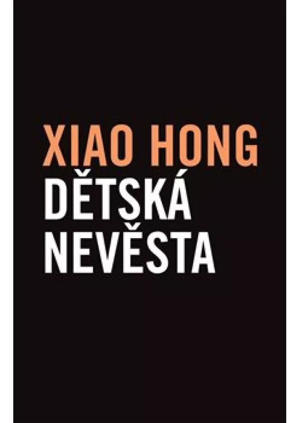 Xiao Hong - Dětská nevěsta