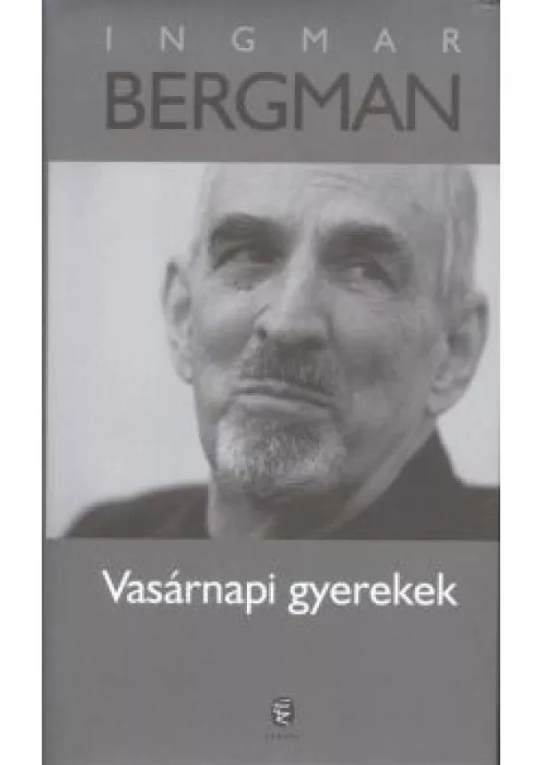 INGMAR BERGMAN - VASÁRNAPI GYEREKEK