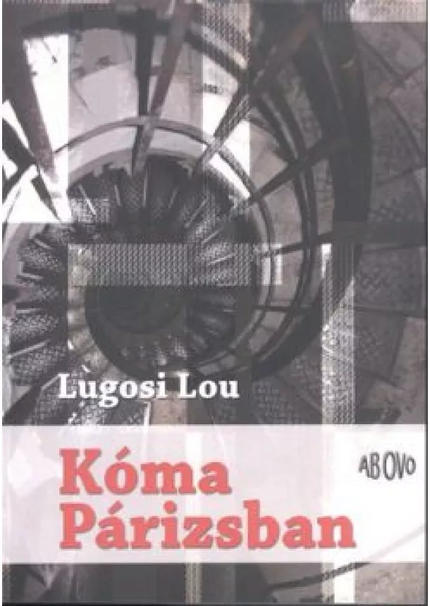 Lugosi Lou - KÓMA PÁRIZSBAN