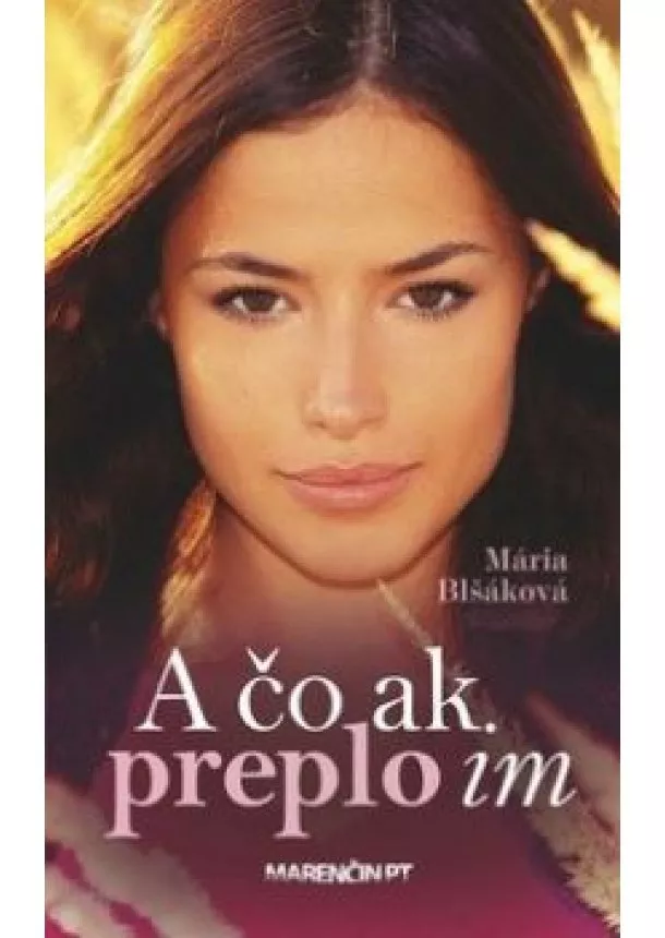 Mária Blšáková - A čo ak preplo im