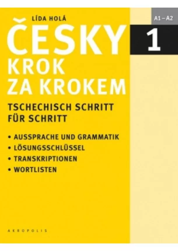 Lída Holá - Česky krok za krokem 1 / Tschechisch Schritt für Schritt 1 (Učebnice + klíč + 2 CD)