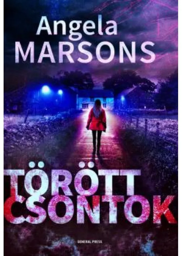 Angela Marsons - Törött csontok