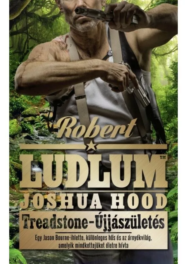 Robert Ludlum - Treadstone - Újjászületés