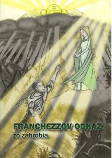 Franchezzov odkaz zo záhrobia