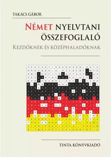 Német nyelvtani összefoglaló - Kezdőknek és középhaladóknak