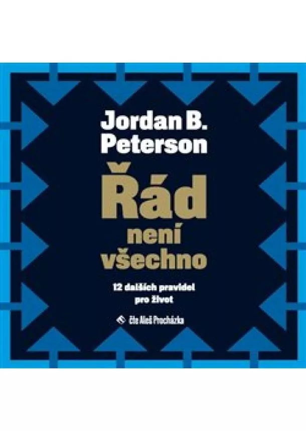 Jordan B. Peterson - Řád není všechno (2x Audio na CD - MP3) - 12 dalších pravidel pro život