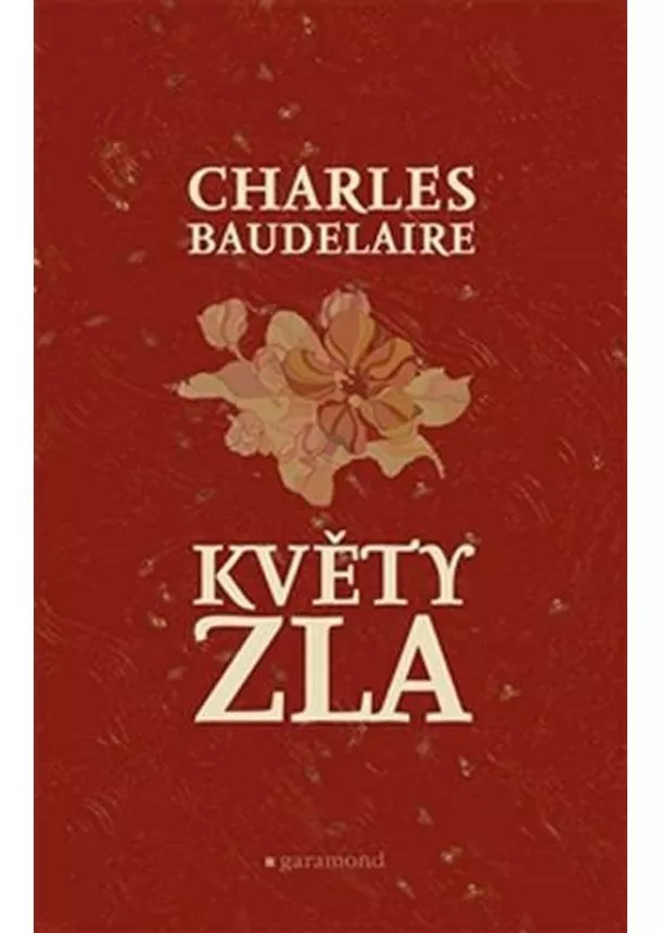 Charles Baudelaire - Květy zla