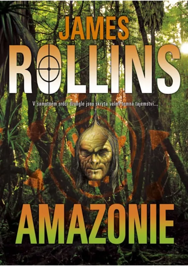 James Rollins - Amazonie - 2.vydání