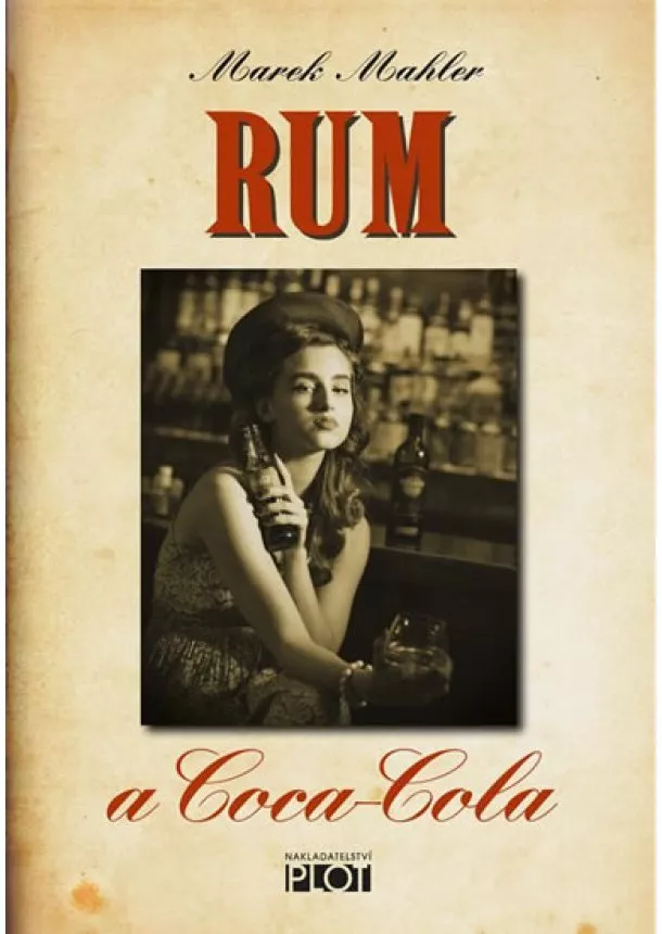 Marek Mahler - Rum a Coca-Cola