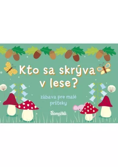 Kto sa skrýva v lese?