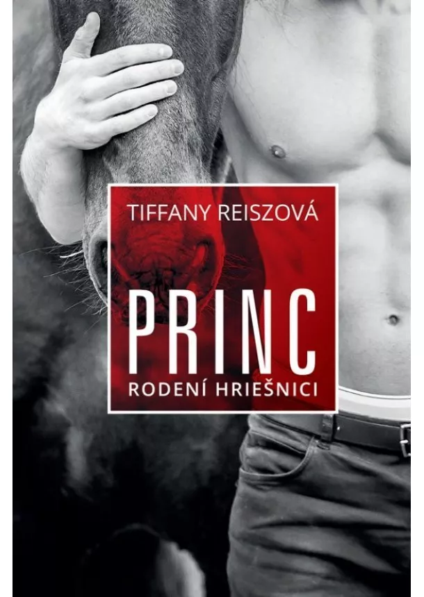 Tiffany Reiszová - Princ – Rodení hriešnici 3