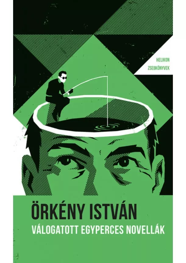 Örkény István - Válogatott egyperces novellák - Helikon Zsebkönyvek 80.