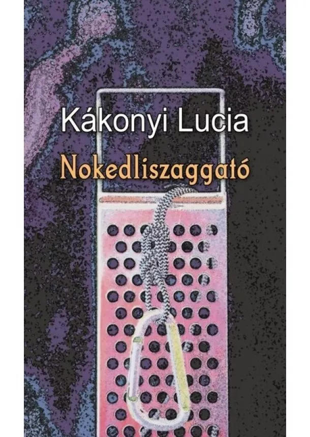 Kákonyi Lucia - Nokedliszaggató