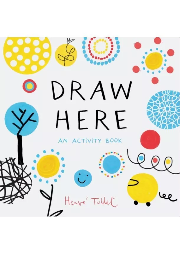 Herve Tullet - Draw Here