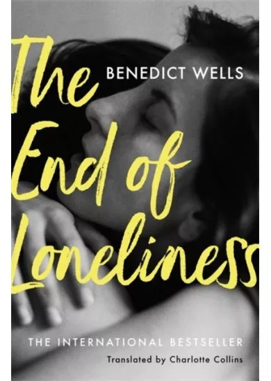 The End of Loneliness: The International Bestseller