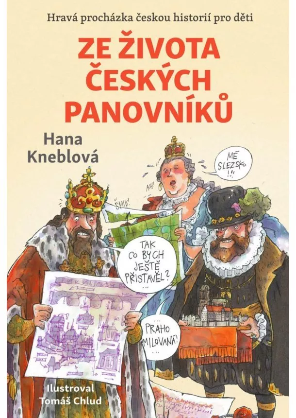 Hana Kneblová - Ze života českých panovníků