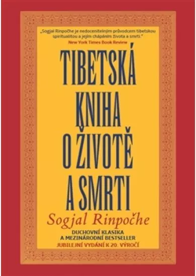 Tibetská kniha o životě a smrti - Jubilejní vydání k 20. výročí