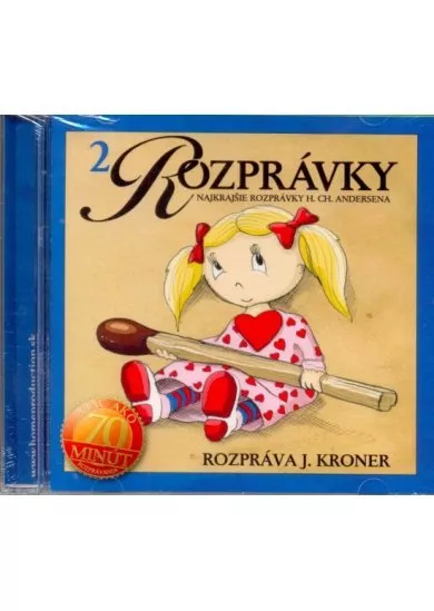 ROZPRÁVKY  2 NAJKRAJŠIE ROZPRÁVKY H. CH. ANDERSENA / J. KRONER