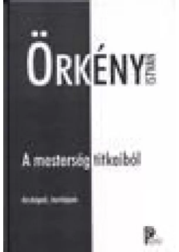 Örkény István - A MESTERSÉG TITKAIBÓL