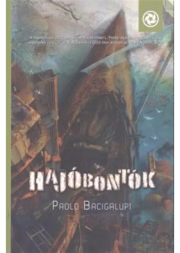 PAOLO BACIGALUPI - HAJÓBONTÓK