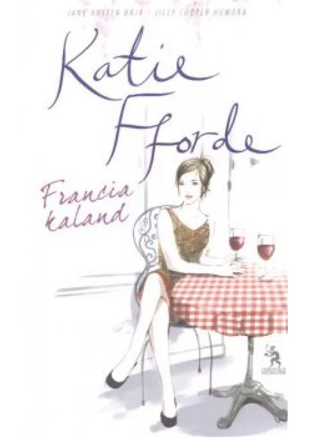 Katie Fforde - FRANCIA KALAND